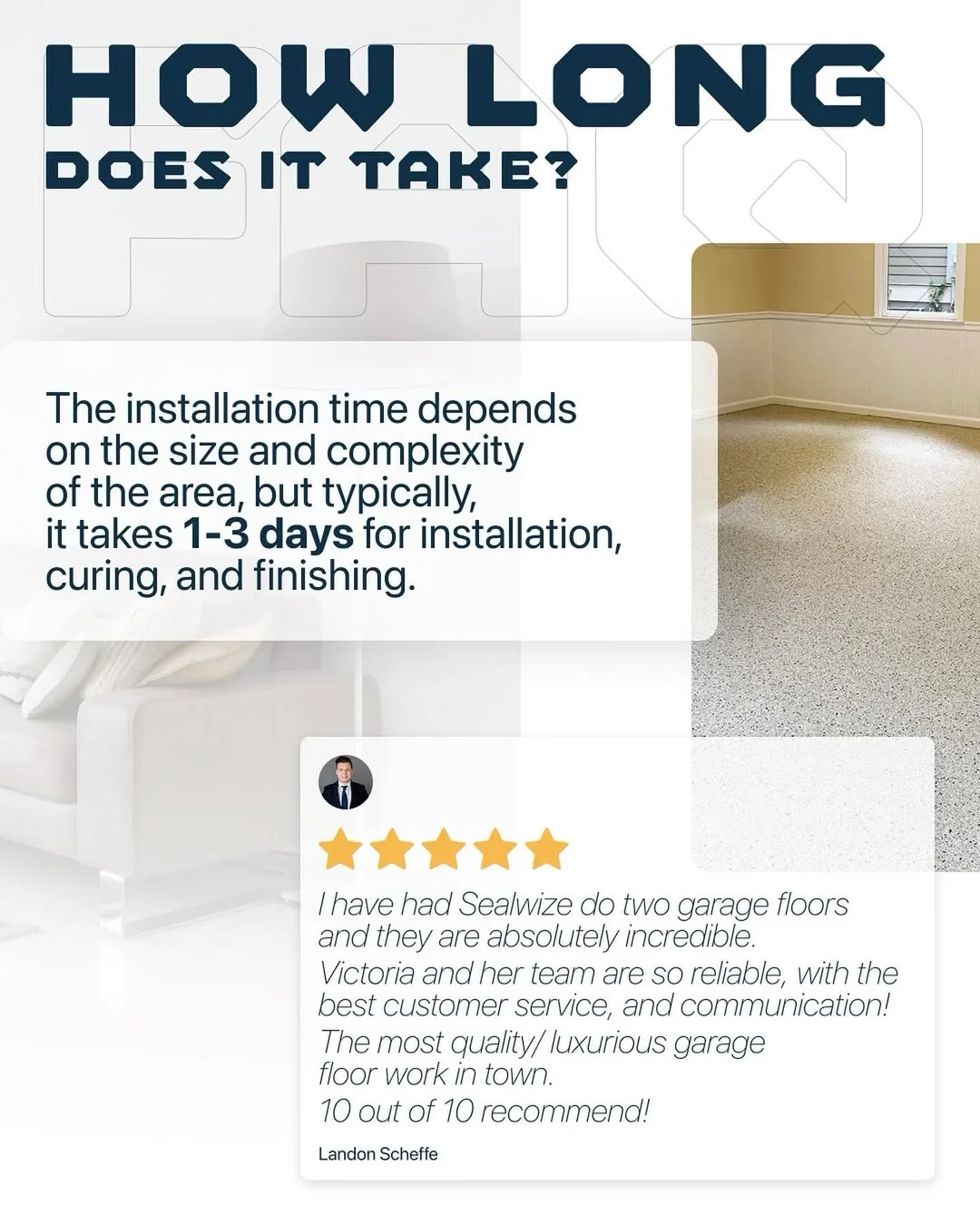 FAQ: How long does epoxy installation take, with a 5-star review from Landon Scheffe